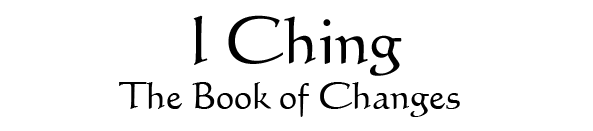 I Ching: The Book of Changes